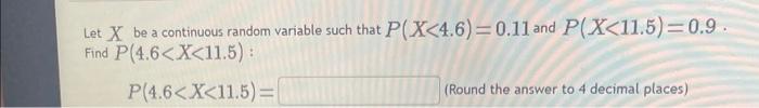 Solved Let X be a continuous random variable such that | Chegg.com