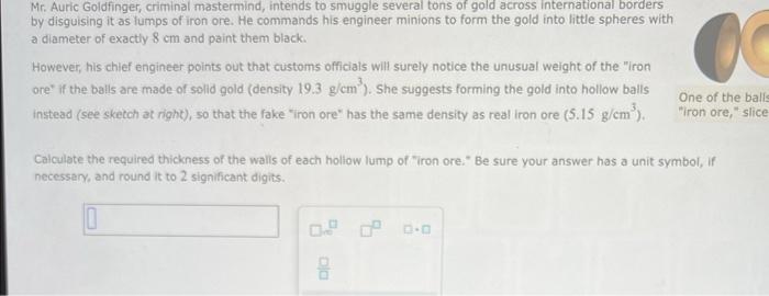 Solved Mr. Auric Goldfinger, criminal mastermind, intends to | Chegg.com