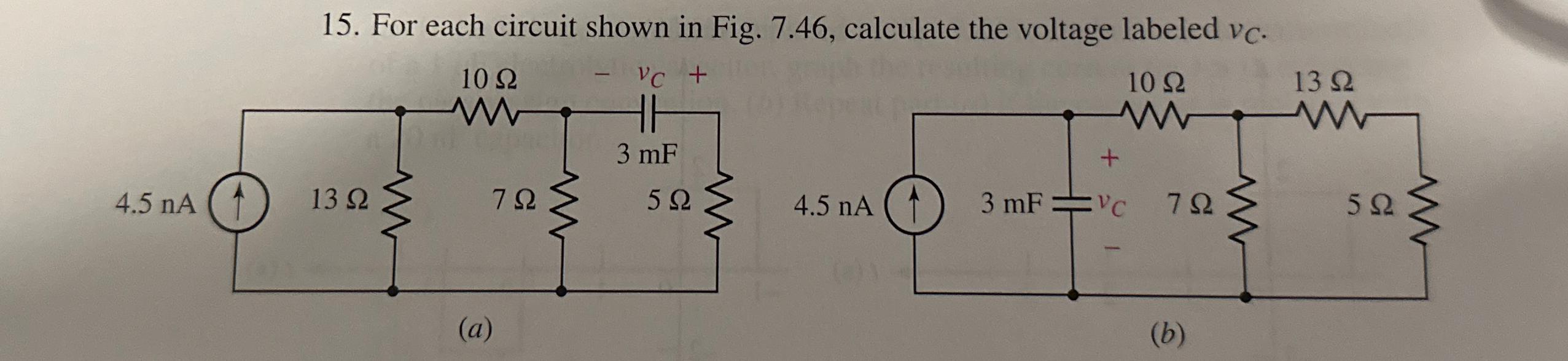 Solved For each circuit shown in Fig. 7.46, ﻿calculate the | Chegg.com
