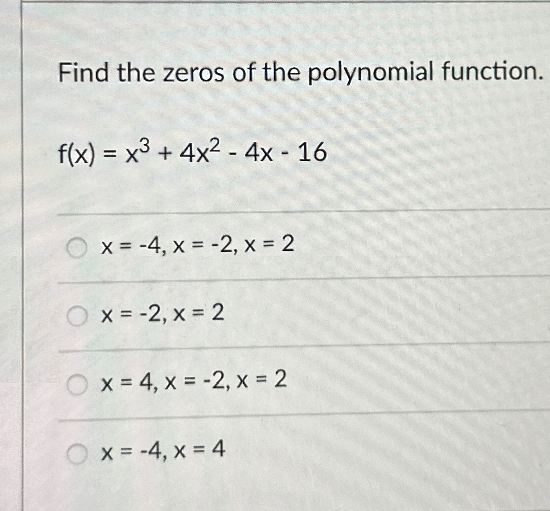 Solved Find The Zeros Of The Polynomial