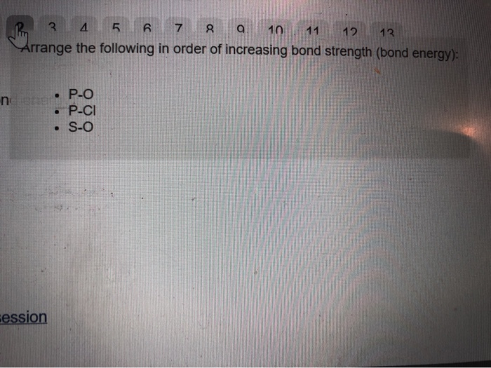 Solved Arrange the following in order of increasing bond | Chegg.com