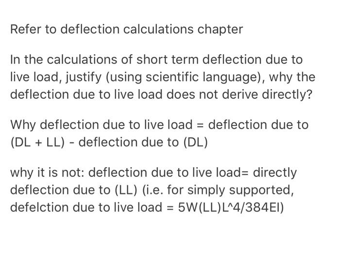 Solved Refer to deflection calculations chapter In the | Chegg.com