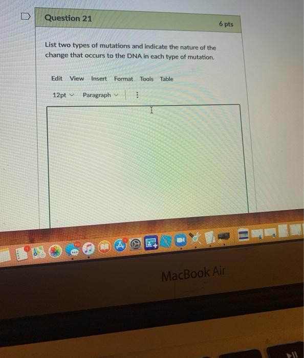 Solved D Question 21 6 pts List two types of mutations and | Chegg.com