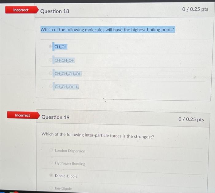 Solved Incorrect Question 5 Which of the following molecules | Chegg.com