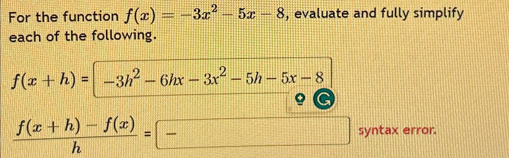 Solved For The Function F X 3x2 5x 8 ﻿evaluate And Fully