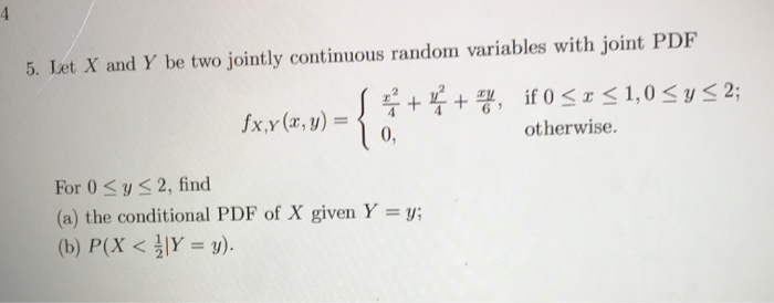 Solved 5. Let X and Y be two jointly continuous random | Chegg.com