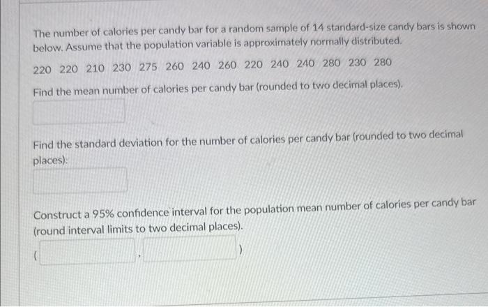 Solved The number of calories per candy bar for a random | Chegg.com