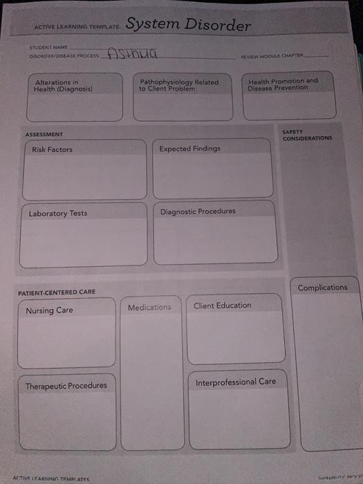 ACTIVE LEARNING TEMPLATE. System Disorder STUDENT NAME DHOROR/ DEALE PROCESS Asthua REVIEW MODULE CHAPTER Alterations in Heal