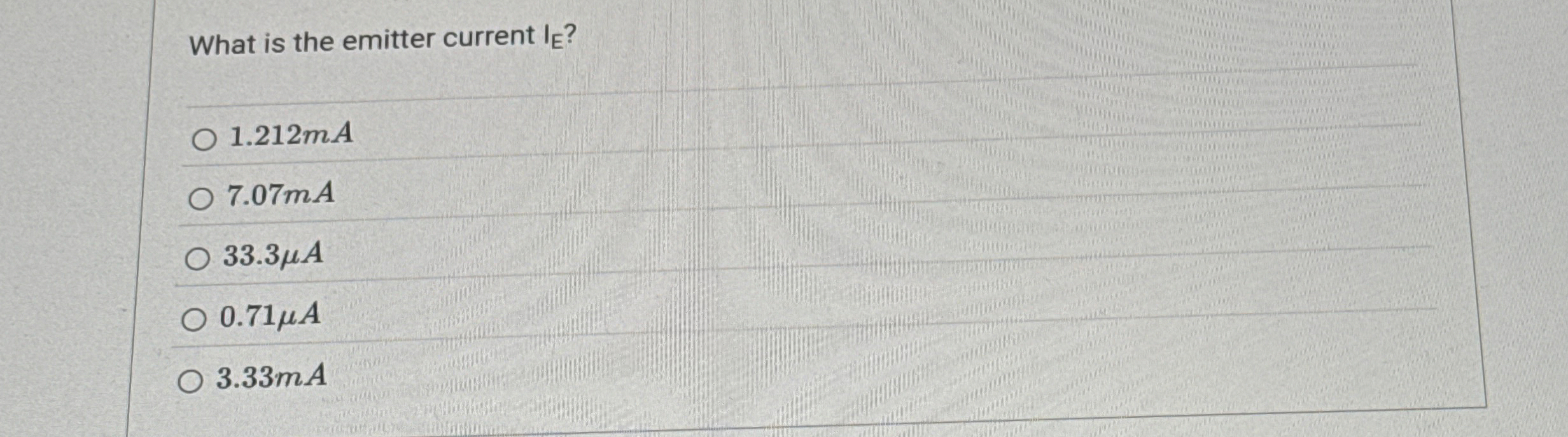 Solved What is the emitter current IE ?1.212mA7.07 | Chegg.com