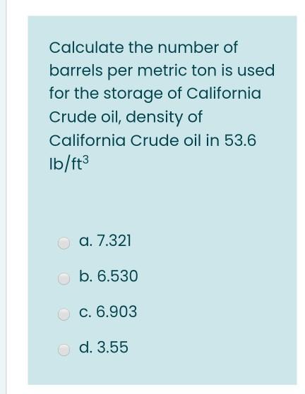 Solved Calculate the number of metric ton is |