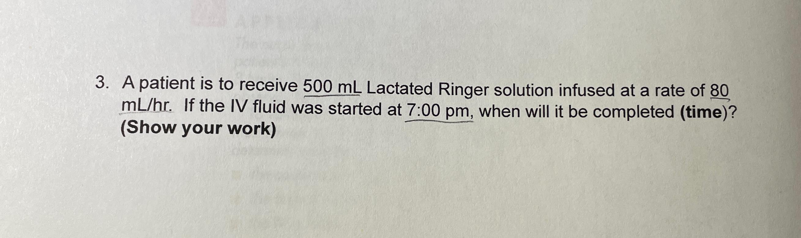 Solved A patient is to receive 500mL ﻿Lactated Ringer | Chegg.com