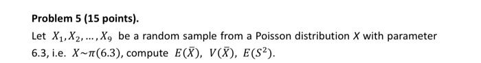 Solved Problem 5 (15 points). Let X1, X2, ..., X, be a | Chegg.com