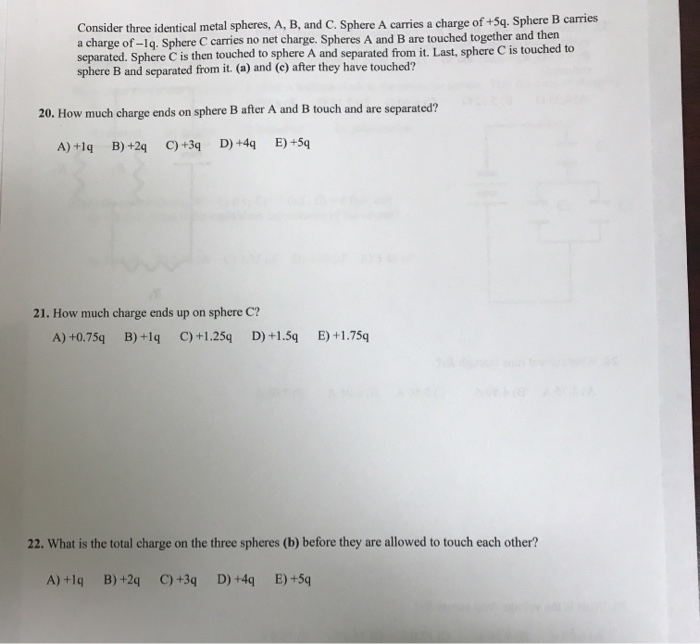 Solved Consider Three Identical Metal Spheres, A, B, And C. | Chegg.com