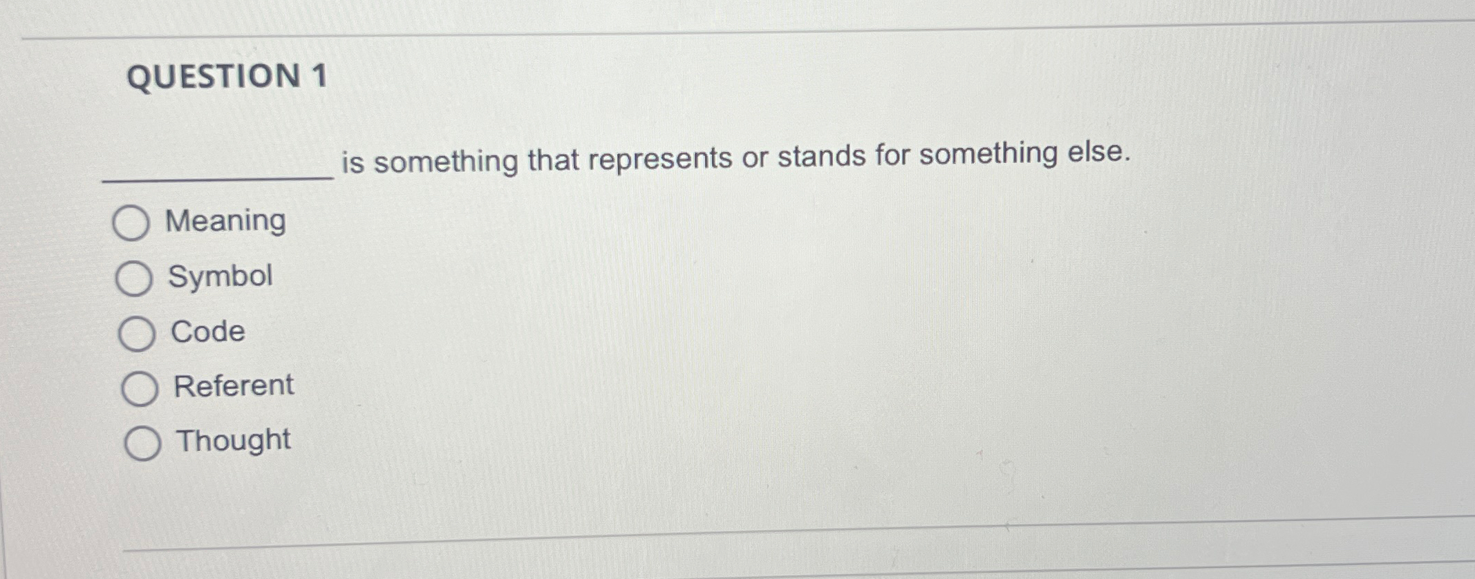 Solved QUESTION 1 ﻿is something that represents or stands | Chegg.com
