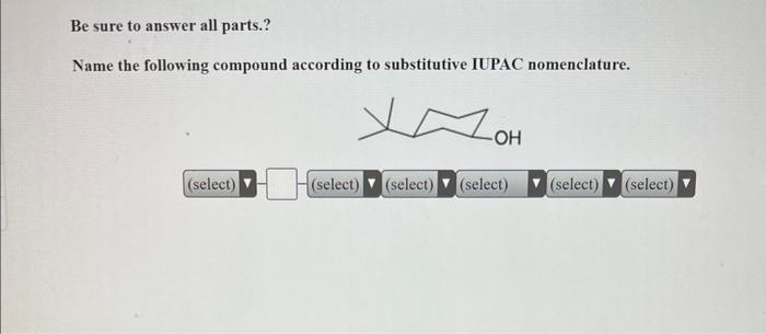 Solved Be sure to answer all parts.? Name the following | Chegg.com