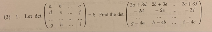 Solved a b e ... ... c f 2a +3d - 2d 2b + 3e ... 2c +3f - 2e | Chegg.com