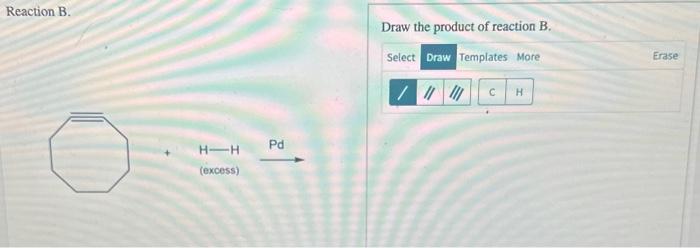 Solved Draw the product of each of the reactions. Reaction | Chegg.com