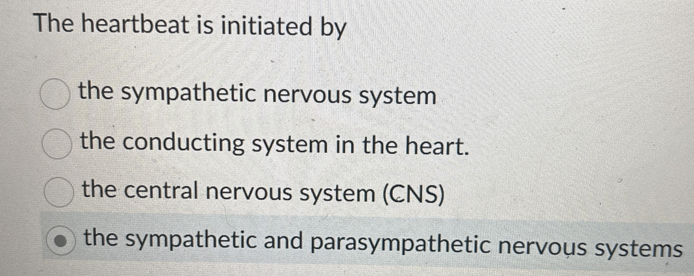 Solved The heartbeat is initiated bythe sympathetic nervous | Chegg.com