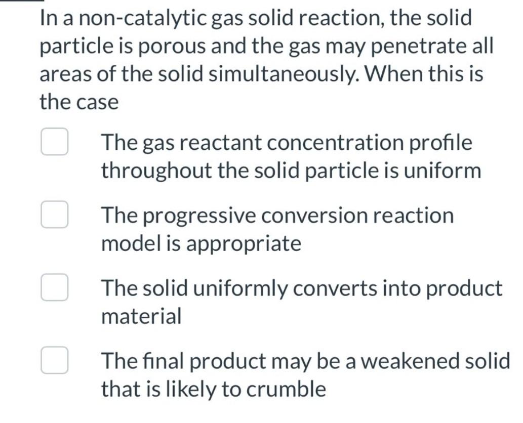 Solved n a non-catalytic gas solid reaction, the solid | Chegg.com