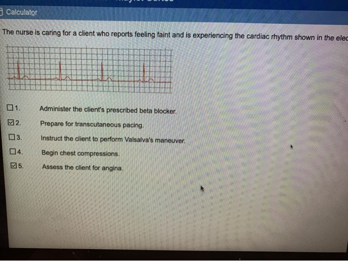 Solved Calculator The nurse on the cardiac unit is caring | Chegg.com