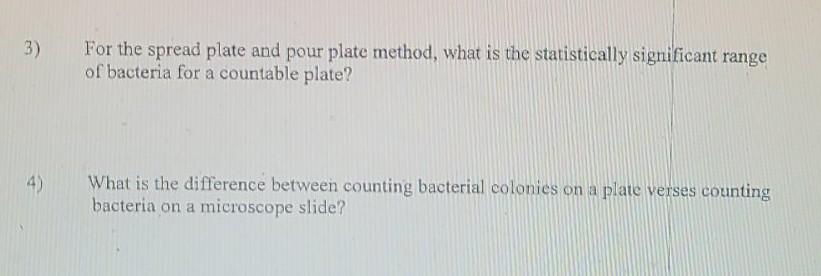 Solved 3) For the spread plate and pour plate method, what | Chegg.com