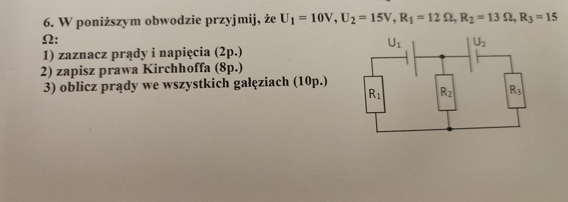 6. W poniższym obwodzie przyjmij, że U1=10 V,U2=15 | Chegg.com