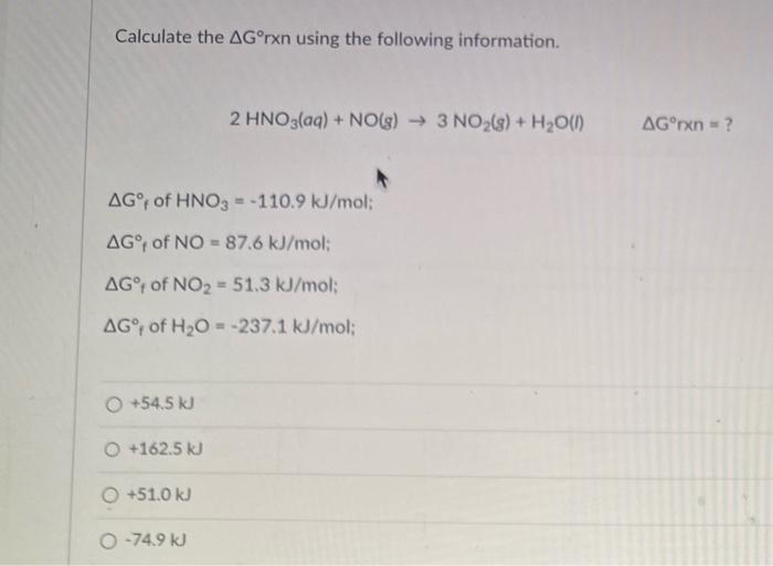 Solved Calculate the ΔG∘ rxn using the following | Chegg.com