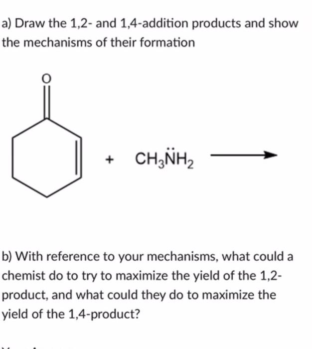 Solved a) Draw the 1,2- and 1,4-addition products and show | Chegg.com