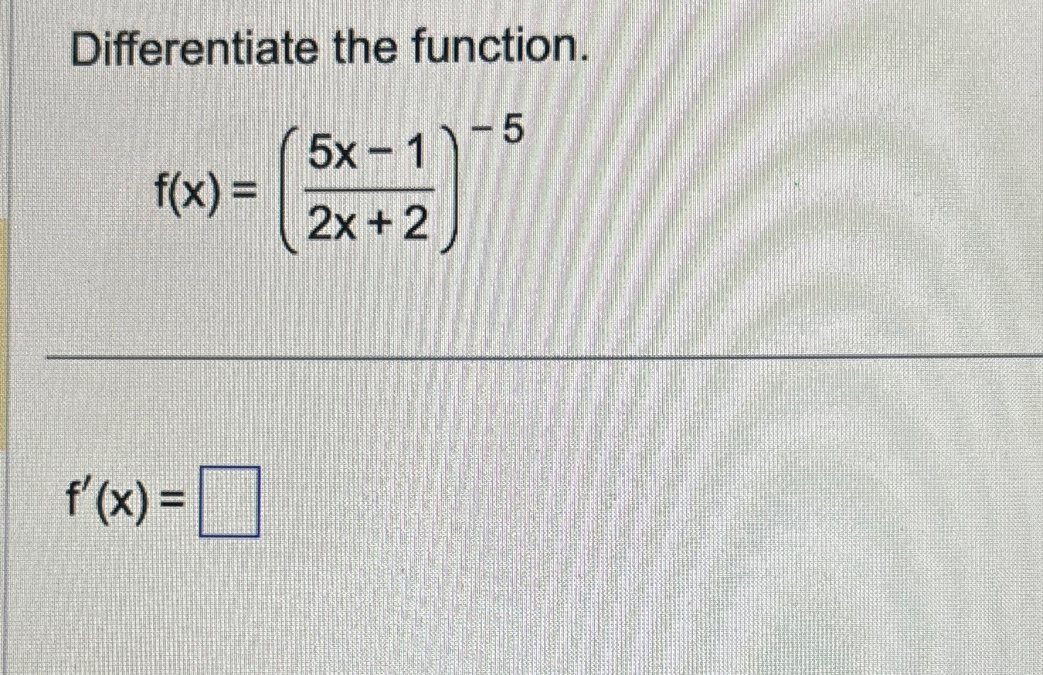 solved-differentiate-the-function-f-x-5x-12x-2-5f-x-chegg