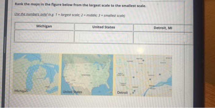 Solved Rank the maps in the figure below from the largest | Chegg.com