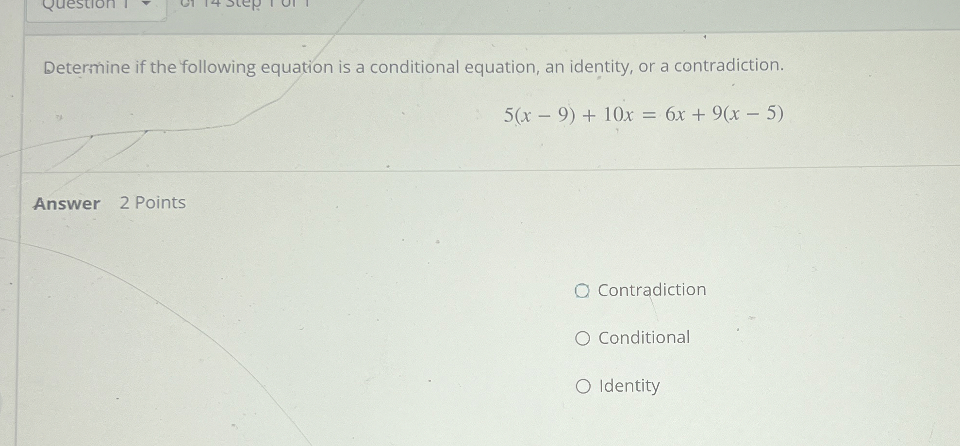 Solved Determine if the following equation is a conditional | Chegg.com