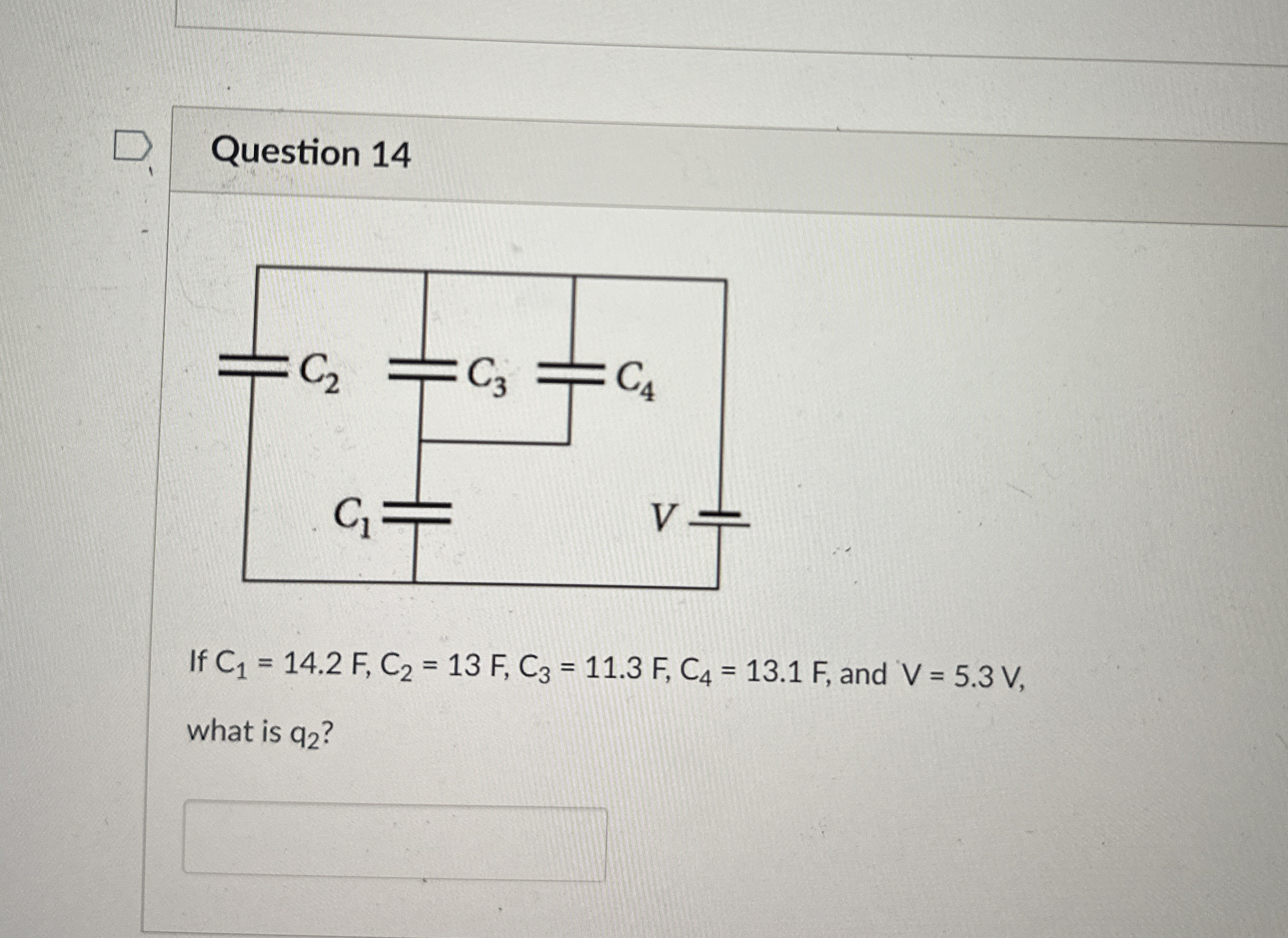 Question 14If C1=14.2F,C2=13F,C3=11.3F,C4=13.1F, ﻿and | Chegg.com