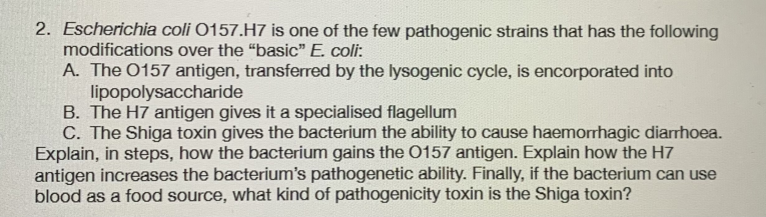Solved Escherichia coli O157.H7 ﻿is one of the few | Chegg.com