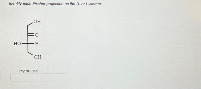 Solved Identify each Fischer projection as the D- or | Chegg.com