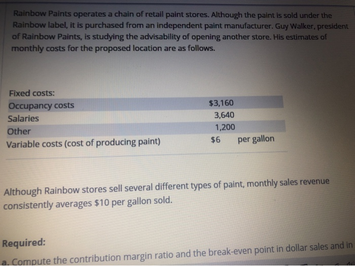 Solved Rainbow Paints operates a chain of retail paint
