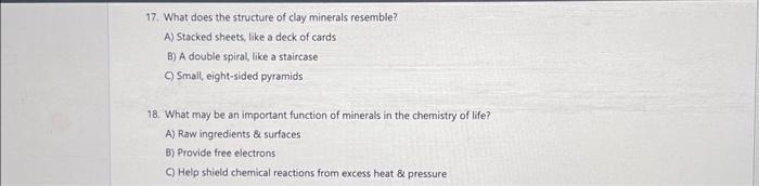 Solved 17. What does the structure of clay minerals | Chegg.com