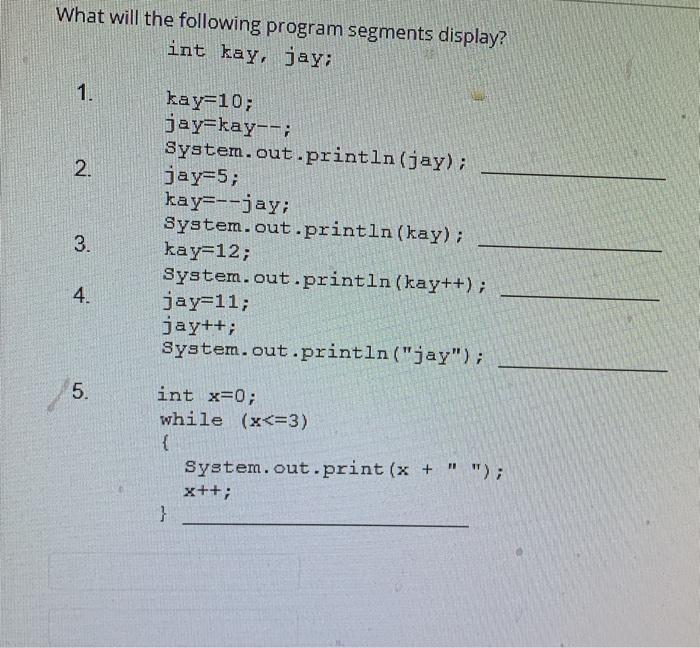 Solved What will the following program segments display? int | Chegg.com