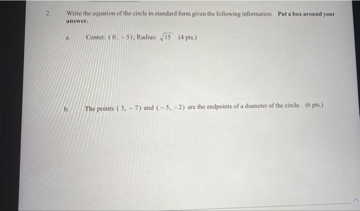 Solved 2. Write the equation of the circle in standard form | Chegg.com