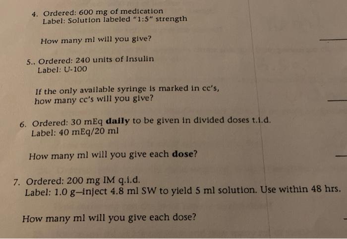 Solved 4 Ordered 600 Mg Of Medication Label Solution Chegg Com