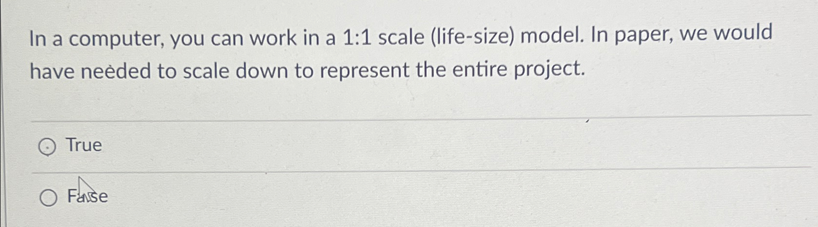 Solved In a computer, you can work in a 1:1 ﻿scale | Chegg.com