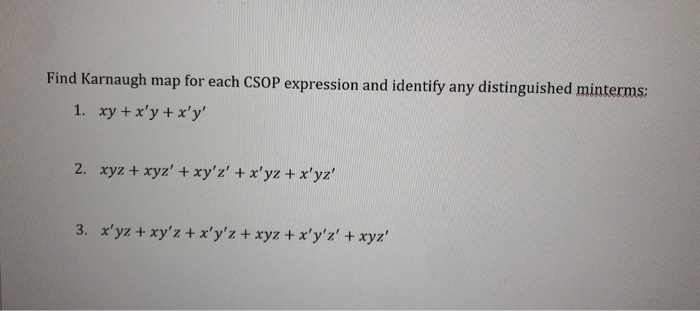 Solved Find Karnaugh map for each CSOP expression and | Chegg.com