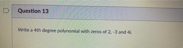 write the degree of the given polynomial 2x 4 3