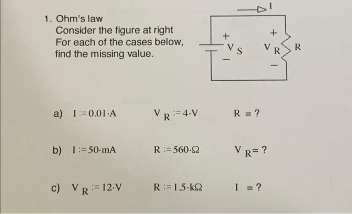 Solved 1. Ohm's Law Consider The Figure At Right For Each Of | Chegg.com