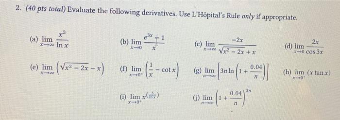 Solved there is a plus by the limit zero on problems f,h, | Chegg.com