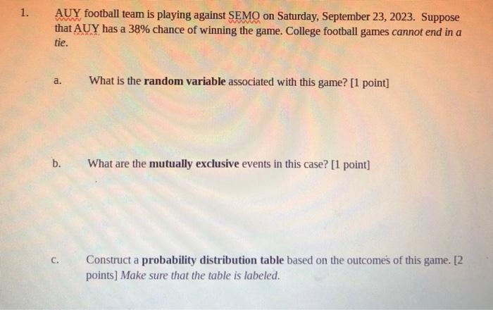 Solved 1. AUY football team is playing against SEMO on | Chegg.com