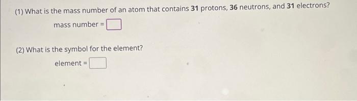 what element has a mass number of 70 and 31 protons
