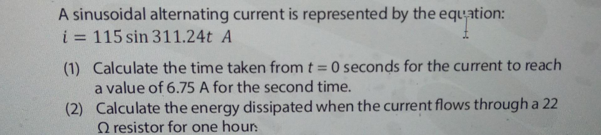 Solved A sinusoidal alternating current is represented by | Chegg.com