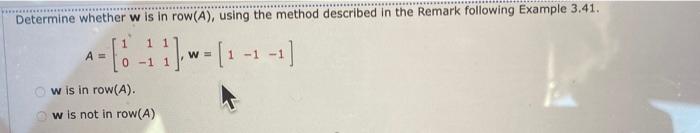 Solved Determine Whether B Is In Col(A), As In Example 3.41. | Chegg.com