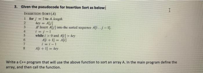 Solved I 3. Given the pseudocode for Insertion Sort as | Chegg.com