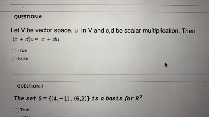 Solved QUESTION 6 Let V be vector space, u in V and c,d be | Chegg.com